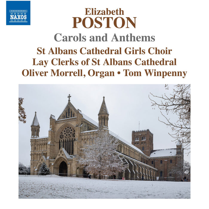 Alexandra McPhee; Nina Vinther; Oliver Martin-Smith; Ciaran Yeo; Oliver Morrell; St Albans Cathedral Girls Choir; Lay Clerks of St Albans Cathedral; Tom Winpenny - Elizabeth Poston: Carols and Anthems - 8574576