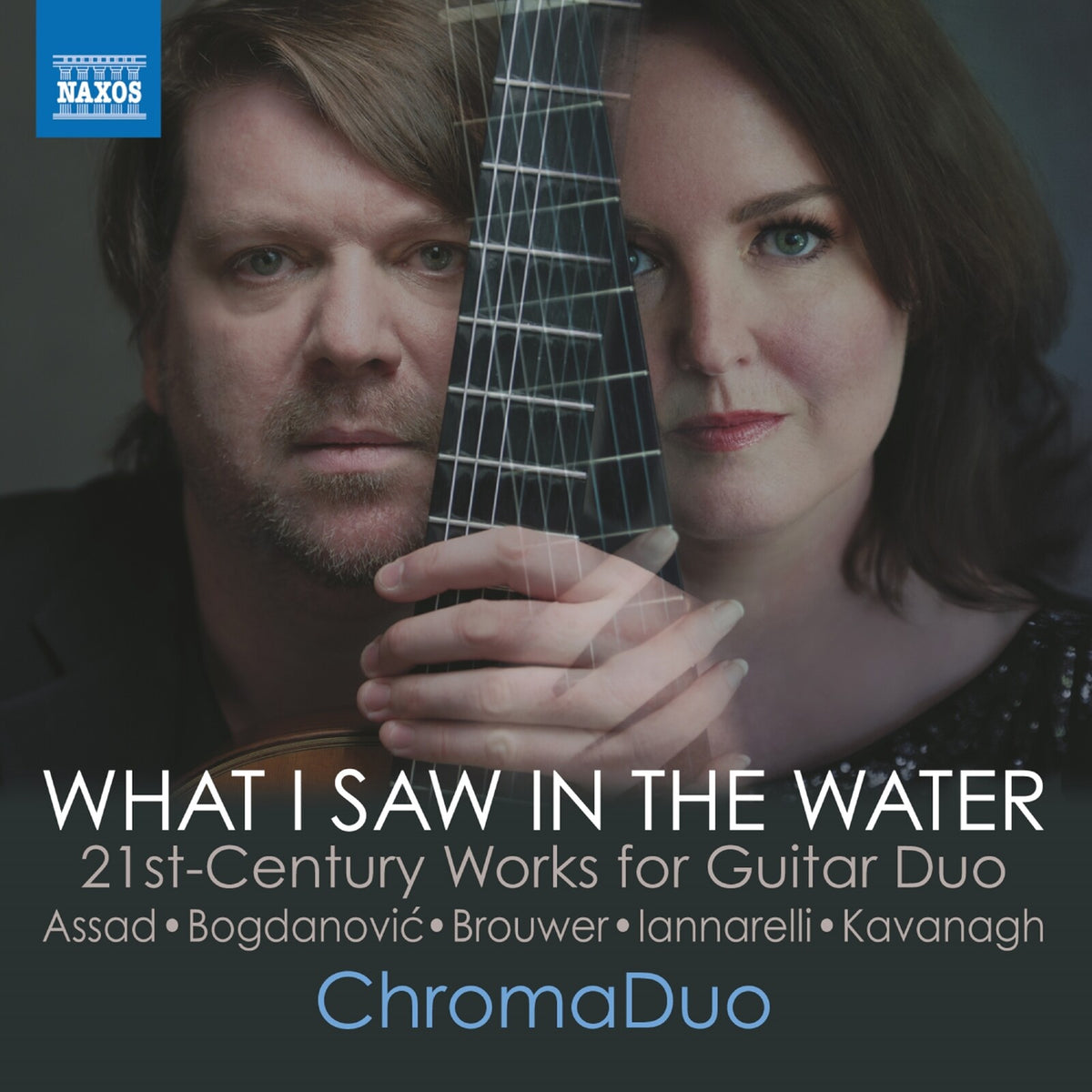 ChromaDuo - What I Saw in the Water: 21st-Century Works for Guitar Duo (Sergio Assad; Dusan Bogdanovic; Leo Brouwer; Simone Iannarelli; Dale Kavanagh) - 8574578