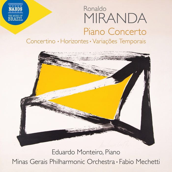 Eduardo Monteiro; Mina Gerais Philharmonic Orchestra; Fabio Mechetti - Ronaldo Miranda: Piano Concerto; Concertino; Horizontes; Variacoes Temporais - 8574591