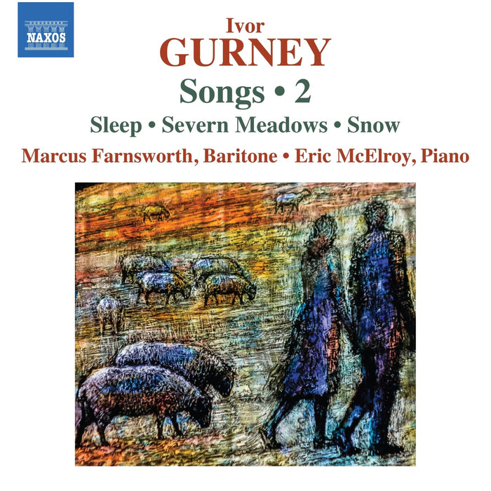 Marcus Farnsworth; Eric McElroy - Ivor Gurney: Songs, Vol. 2 (Sleep; Severn Meadows; Snow) - 8574599