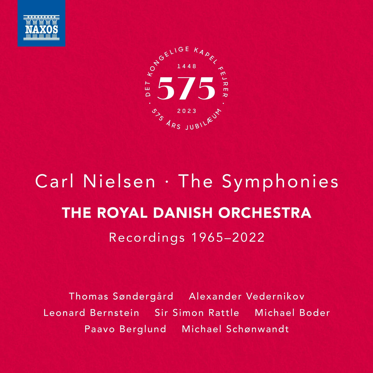 The Royal Danish Orchestra; Thomas Sondergard; Alexander Vedernikov; Leonard Bernstein; Simon Rattle; Michael Boder; Paavo Berglund; Michael Schonwandt - Carl Nielsen: The Symphonies Boxed Set (Recordings 1965-2022) - 8574650-53