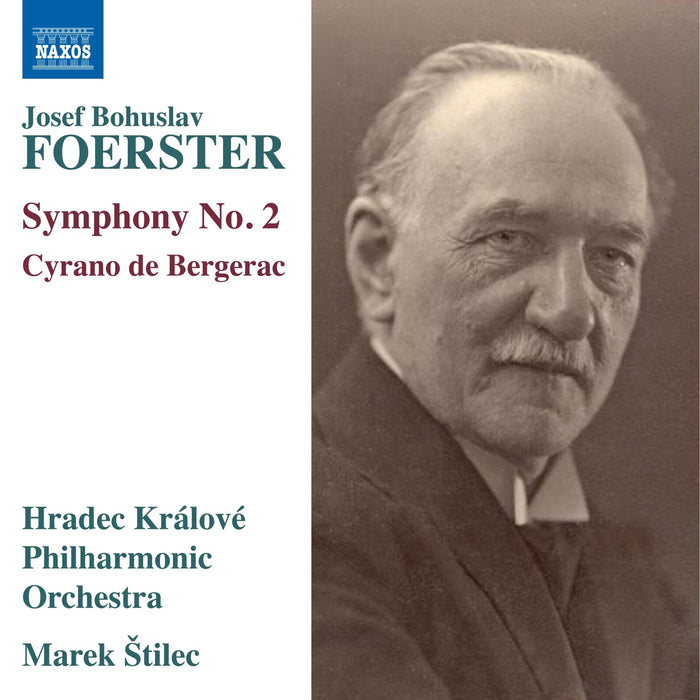 Hradec Kralove Philharmonic Orchestra; Marek Stilec - Josef Bohuslav Foerster: Symphony No. 2; Cyrano de Bergerac - 8574654