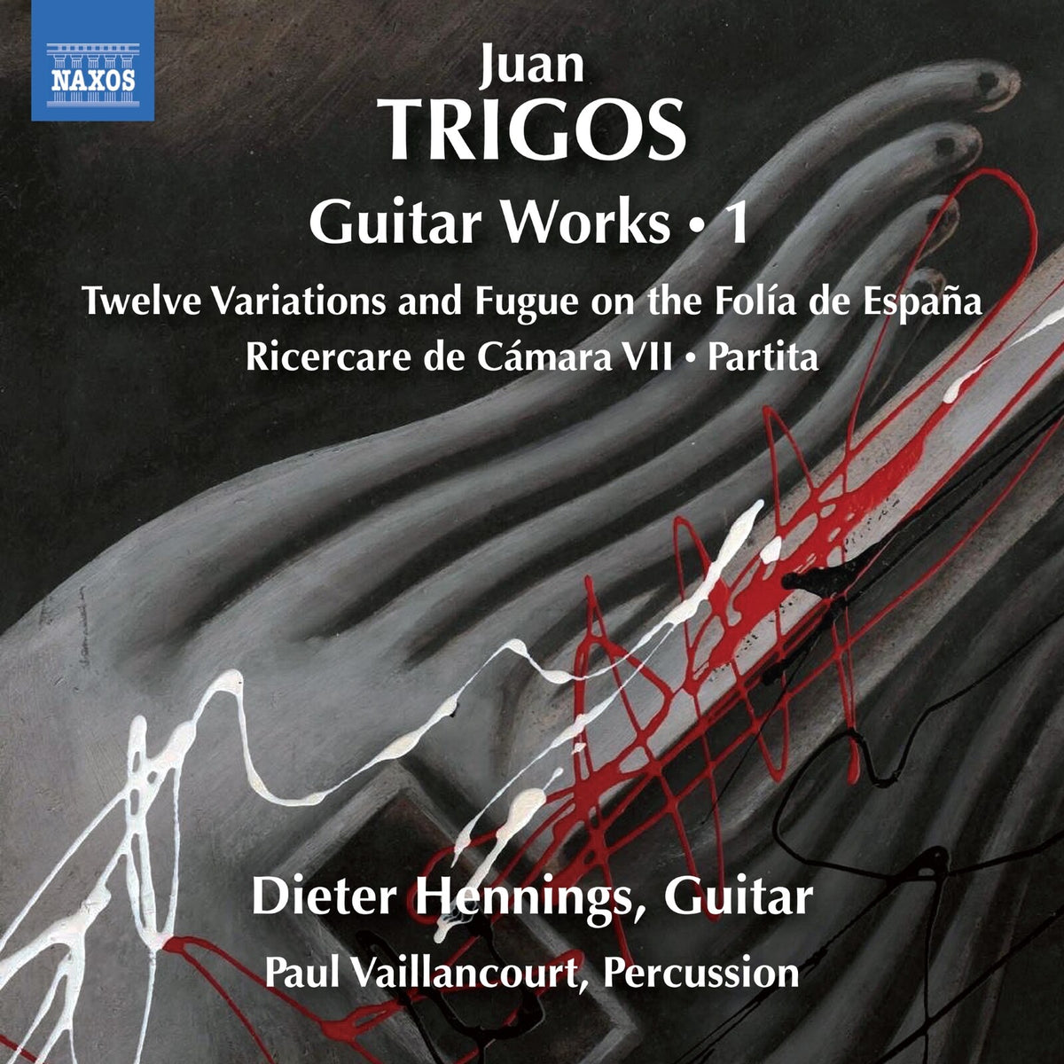 Dieter Hennings; Paul Vaillancourt - Juan Trigos: Guitar Works, Vol. 1 - Twelve Variations and Fugue on the Folia de Espana; Ricercare de Camara VII; Partita - 8574664