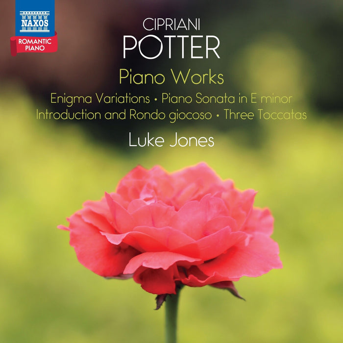 Luke Jones - Cipriani Potter: Piano Works (Enigma Variations; Piano Sonata in E minor; Introduction and Rondo giocoso; Three Toccatas) - Romantic Piano, Vol. 12 - 8574694