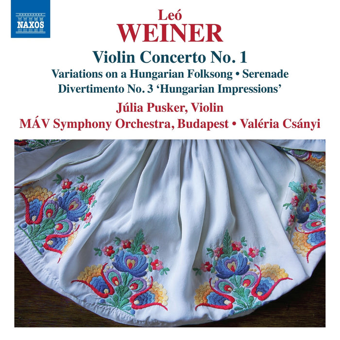 Julia Pusker; MAV Symphony Orchestra, Budapest; Valeria Csanyi - Leo Weiner: Violin Concerto No. 1; Variations on a Hungarian Folksong; Serenade; Divertimento No. 3 'Hungarian Impressions' - 8574707
