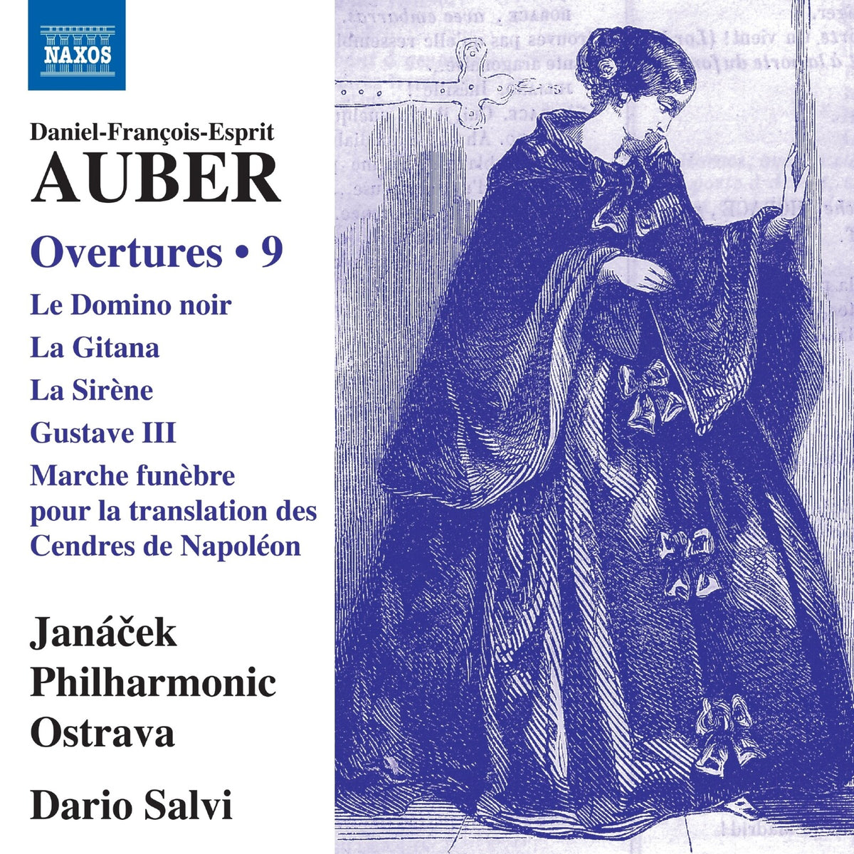 Janacek Philharmonic Ostrava; Dario Salvi - Daniel-Francois-Esprit Auber: Overtures, Vol. 9 - Le Domino noir; La Gitana; La Sirene; Gustave III; Marche funebre pour la translation des Cendres de Napoleon - 8574723