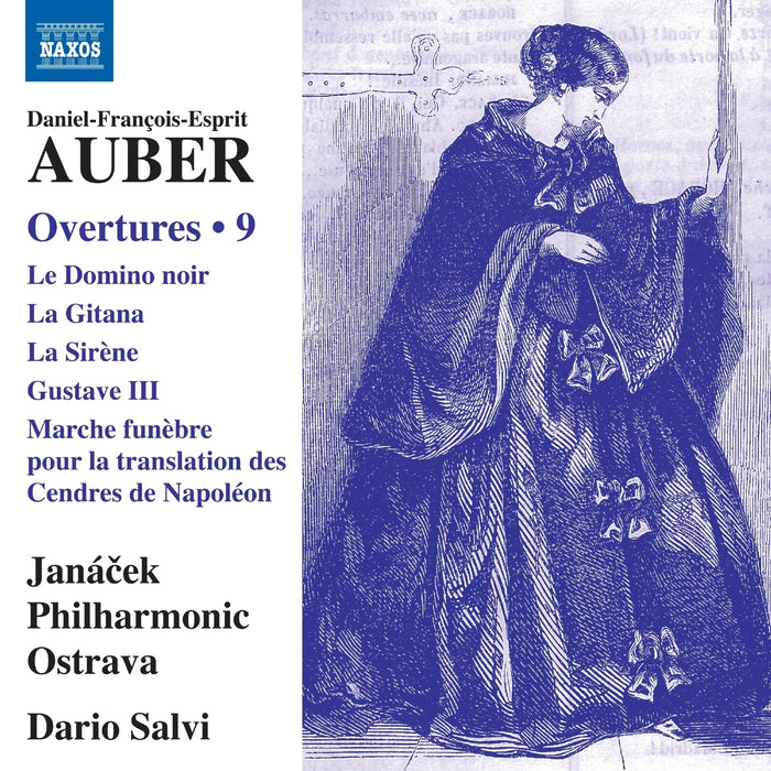 Janacek Philharmonic Ostrava; Dario Salvi - Daniel-Francois-Esprit Auber: Overtures, Vol. 9 - Le Domino noir; La Gitana; La Sirene; Gustave III; Marche funebre pour la translation des Cendres de Napoleon - 8574723