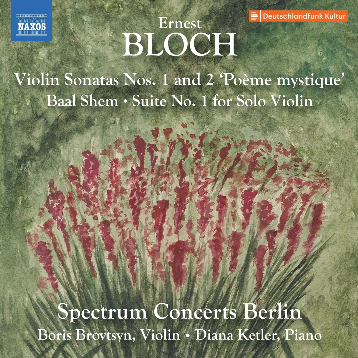 Boris Brovtsyn; Diana Ketler - Ernest Bloch: Violin Sonatas Nos. 1 and 2 'Poeme mystique'; Baal Shem; Suite No. 1 for Solo Violin - 8574728