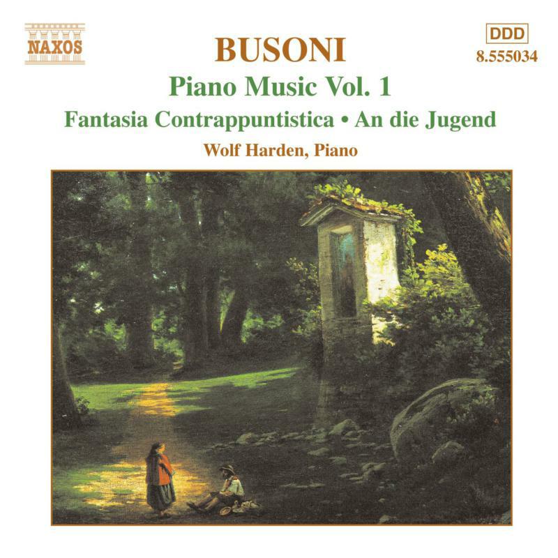 Wolf Harden - BUSONI: An die Jugend / Fantasia Contrappuntistica - 8555034