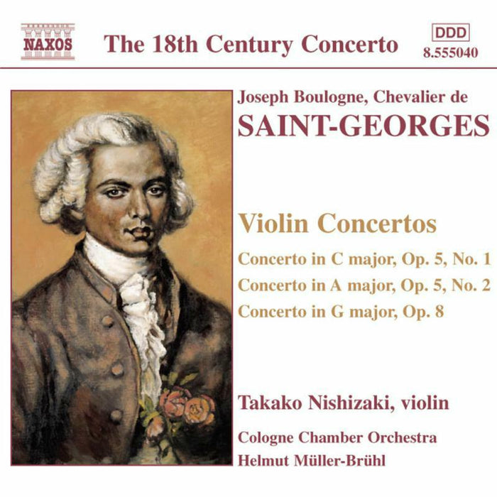 Nishizaki:Cologne Rso - SAINT-GEORGES: Violin Concertos Op. 5, Nos. 1-2 and Op. 8 - 8555040