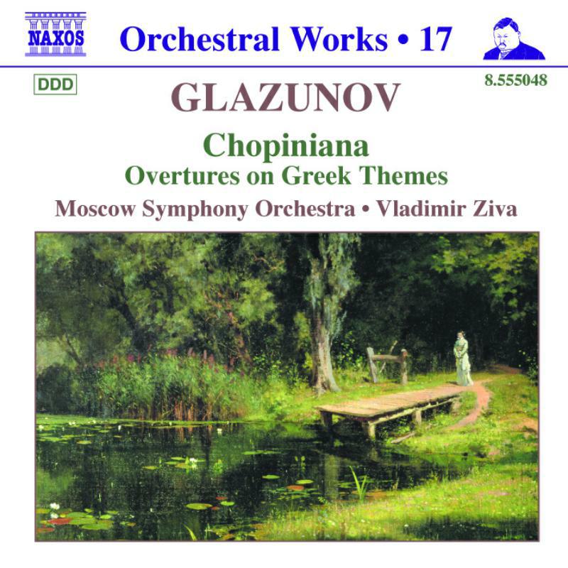 Moscow So:Ziva - GLAZUNOV: Chopiniana / Overtures on Greek Themes - 8555048