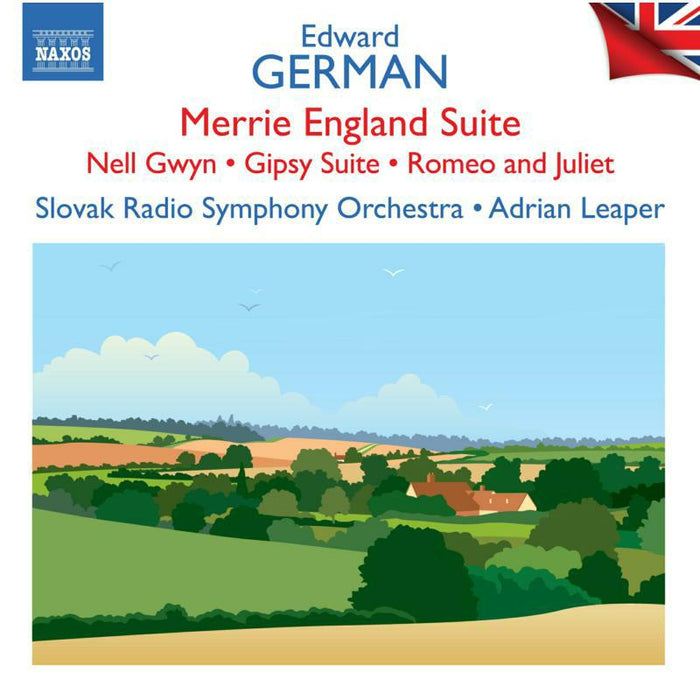Slovak Rso/Leaper - Edward German: Merrie England Suite; Nell Gwyn; Gipsy Suite; Romeo and Juliet - British Light Music, Vol. 10 - 8555171