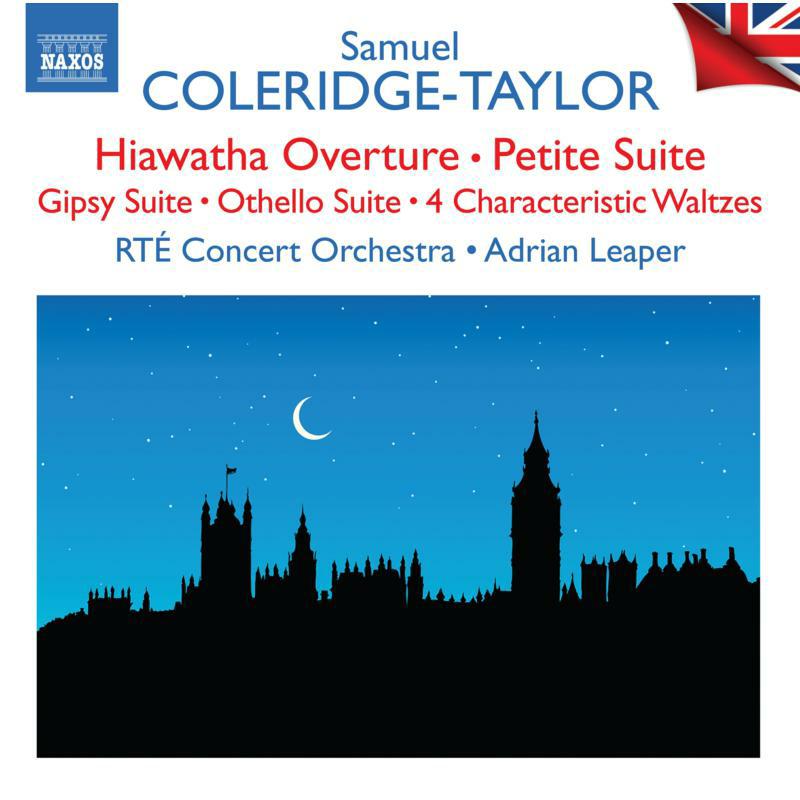 Rte Concert Orchestra/Leaper - Samuel Coleridge-Taylor: Hiawatha Overture, Petite Suite (British Light Music, Vol. 5) - 8555191