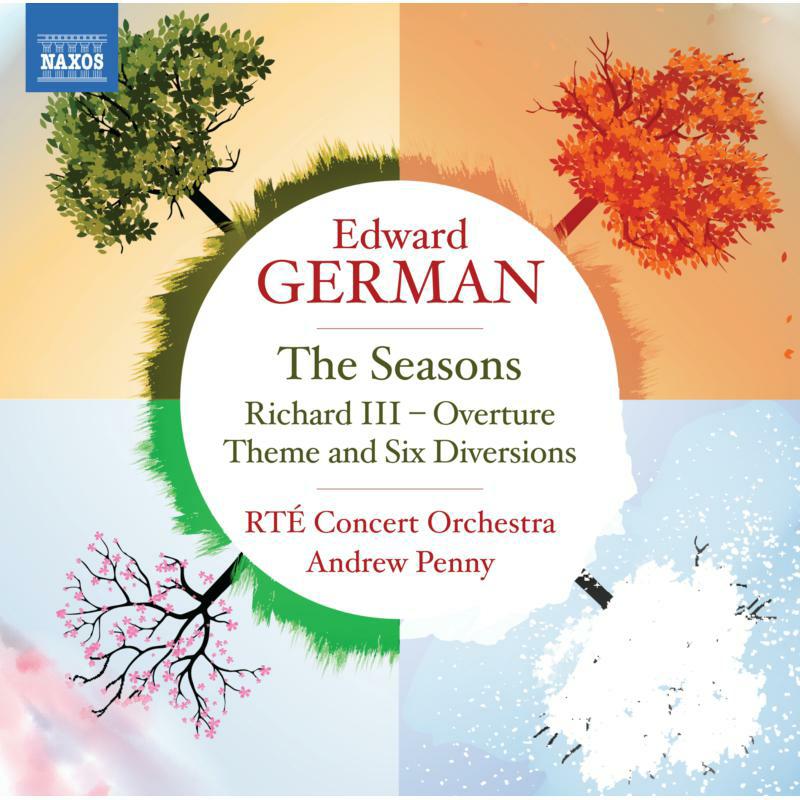 RTÉ Concert Orchestra - Edward German: The Seasons; Richard III - Overture; Theme and Six Diversions - 8555219