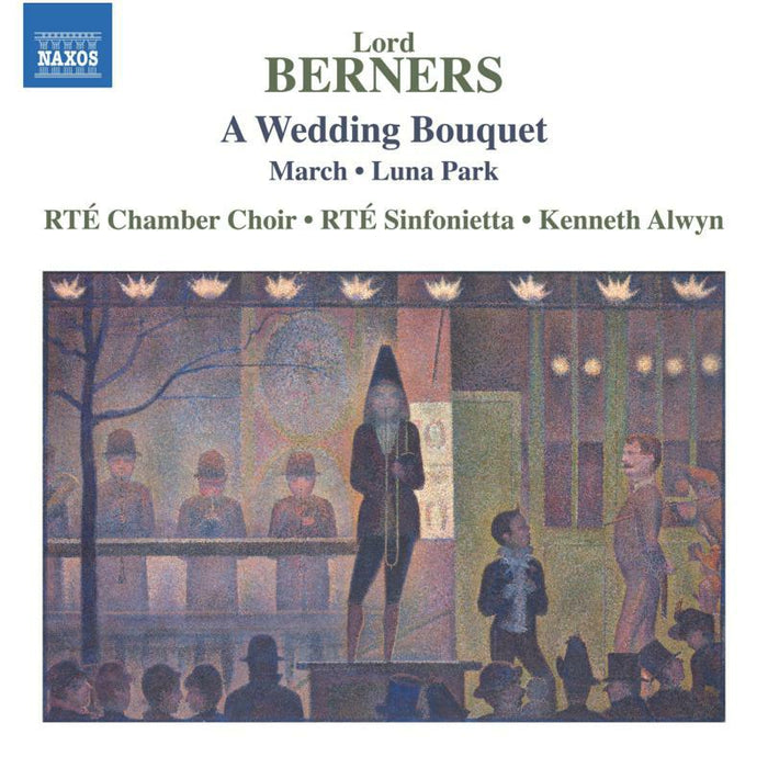 Rte Ch Choir/Sinf/Alwyn - Lord Berners: A Wedding Bouquet, March, Luna Park - 8555223