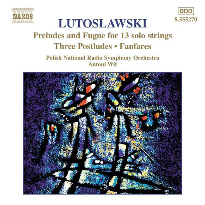 Pnrso:Wit - LUTOSLAWSKI: Preludes and Fugue for Solo Strings / Postludes / Fanfares - 8555270