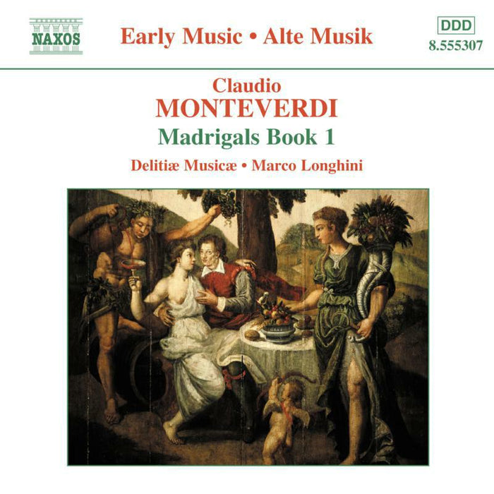 Delitiae Musicae:Longhini - MONTEVERDI: Madrigals, Book 1 - 8555307