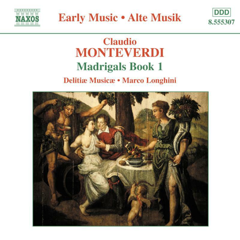 Delitiae Musicae:Longhini - MONTEVERDI: Madrigals, Book 1 - 8555307