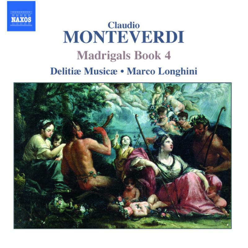 Delitiae Musicae:Longhini - MONTEVERDI: Madrigals, Book 4 - 8555310
