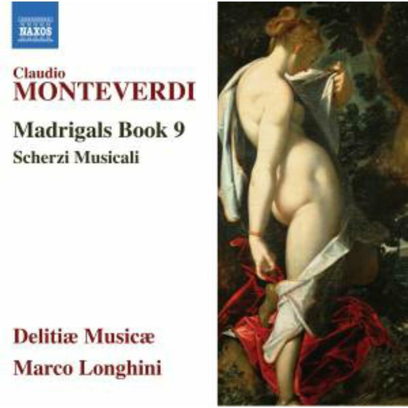 Delitiae Musicae - Claudio Monteverdi: Madrigals Book 9 - 8555318