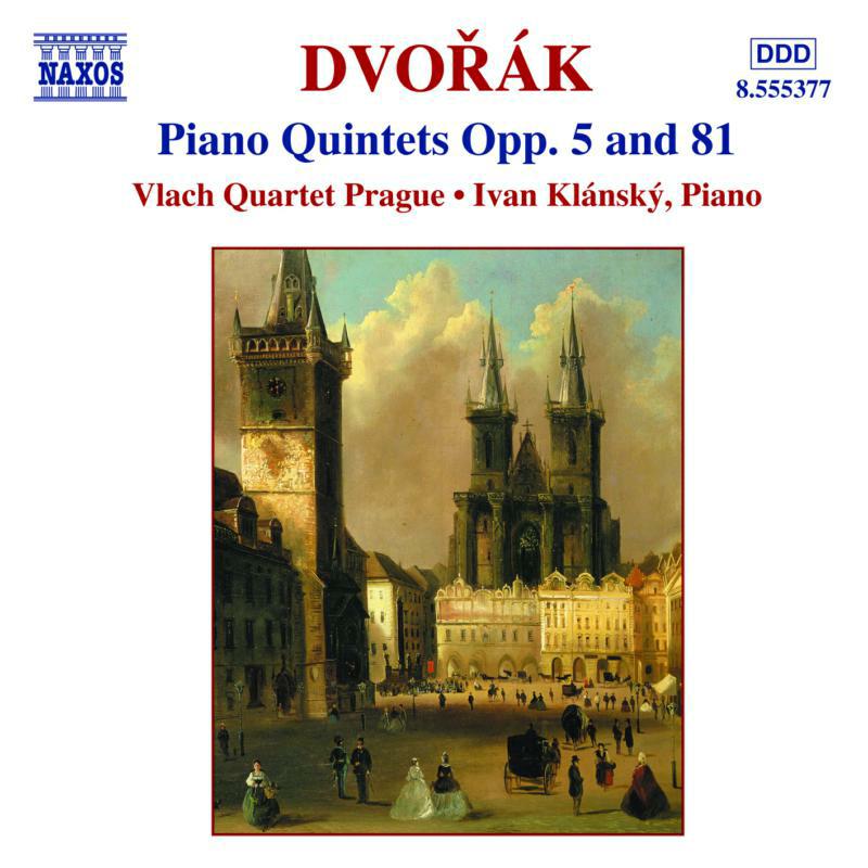 Klansky:Vlach 4Tet - DVORAK: Piano Quintets Opp. 5 and 81 - 8555377