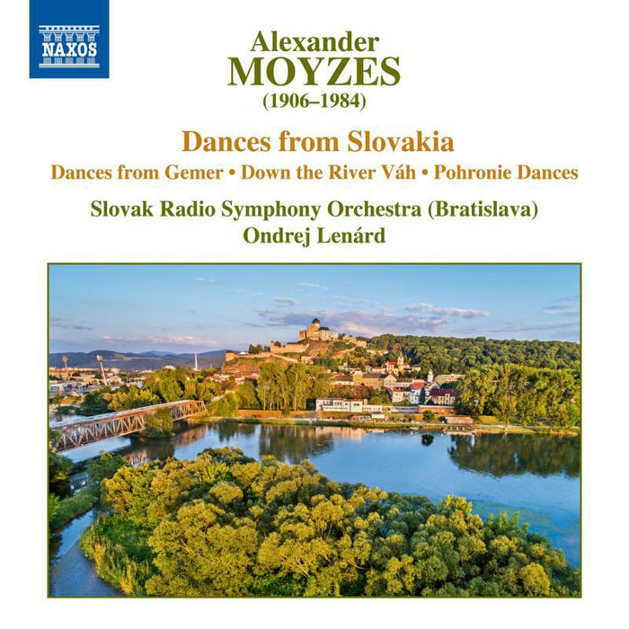 Slovak Rso/Lenard - Alexander Moyzes: Dances from Slovakia - Dances from Gener, Down the River Váh, Pohronie Dances - 8555477