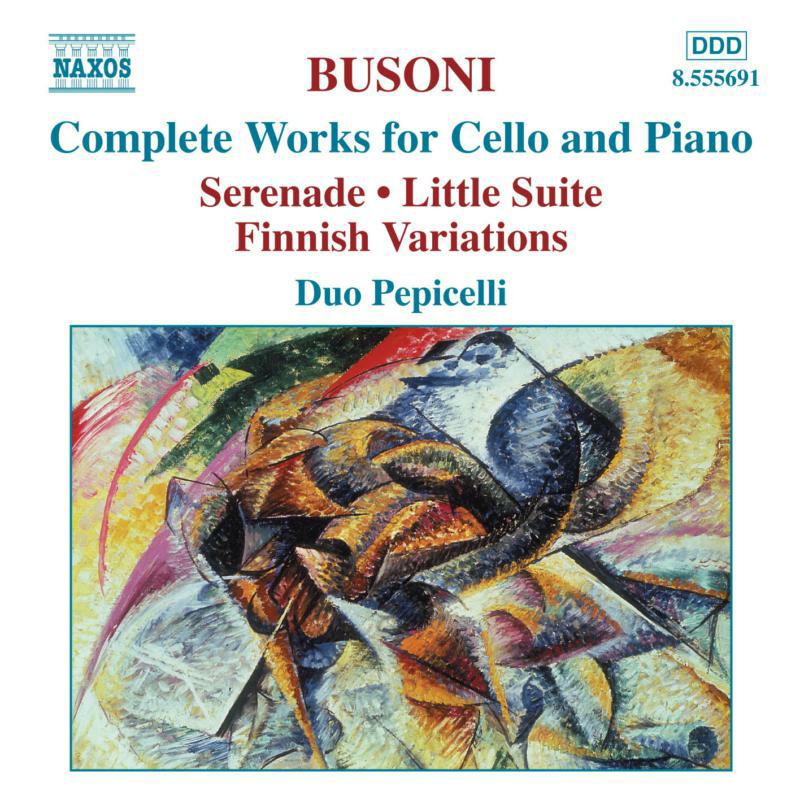 Duo Pepicelli - BUSONI: Works for Cello and Piano - 8555691