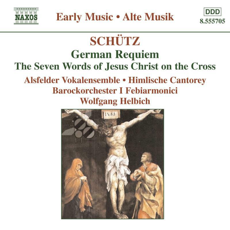 Various - SCHUTZ: German Requiem / Seven Last Words of Christ - 8555705