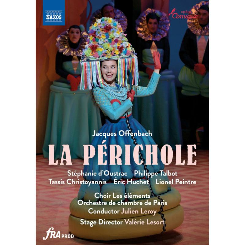 Stephanie d'Oustrac; Philippe Talbot; eric Huchet; Tassis Christoyannis; Lionel Peintre; Choir Les elements; Orchestre de chambre de Paris; Julien Leroy - Jacques Offenbach: La Perichole - 2110756