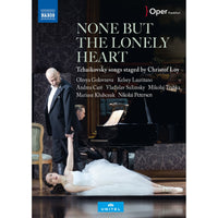 Christof Loy; Olesya Golovneva; Kelsey Lauritano; Andrea CarE; Vladislav Sulimsky; Mikolaj Trabka, Marjusz Klubczuk; Nikolai Petersen; Members of the Frankfurter Opern-und Museumsorchester - Pyotr Ilyich Tchaikovsky: None but the Lonely Heart - 2110770