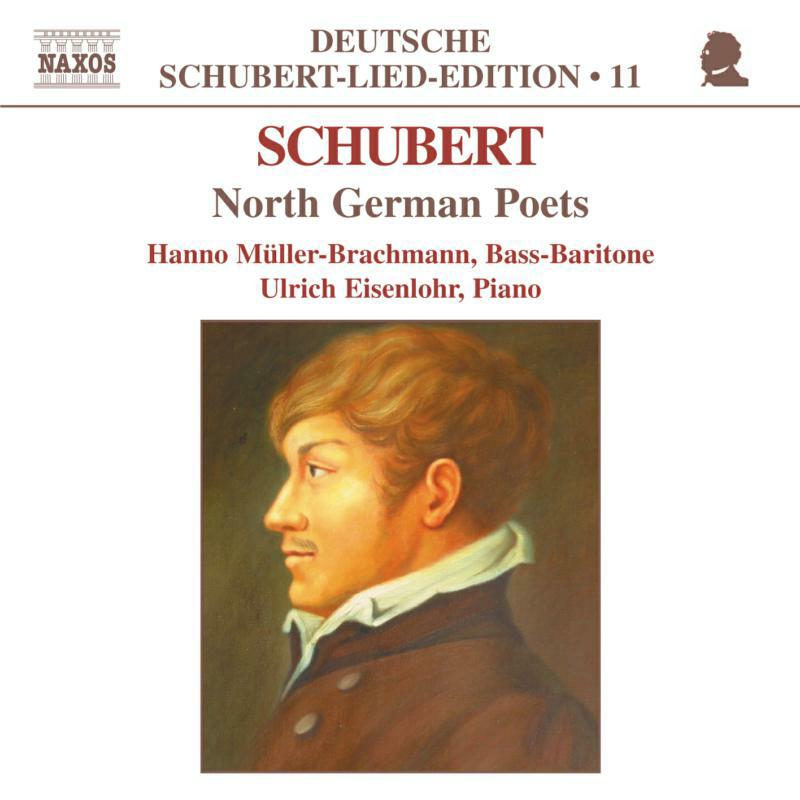 Muller-Brachmann:Eisenloher - SCHUBERT: Lied Edition 11 - North German Poets - 8555780
