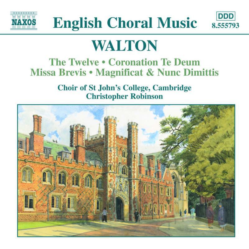 St Johns:Robinson - WALTON: The Twelve / Coronation Te Deum / Missa Brevis - 8555793