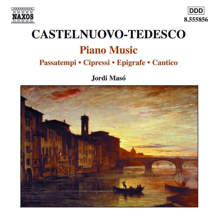 Jordi Maso - CASTELNUOVO-TEDESCO: Cipressi / Il raggio verde / Epigrafe / Cantico - 8555856