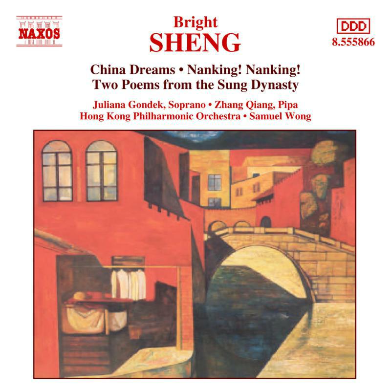 Soloists:Hkpo:Wong - SHENG: China Dreams / Nanking Nanking - 8555866