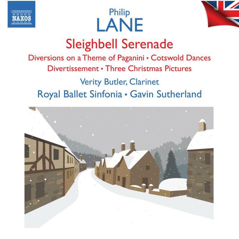ROYAL BALLET SINFONIA/BUTLER - Philip Lane: Sleighbell Serenade; Diversions on a Theme of Paganini; Cotswold Dances; Divertissement; Three Christmas Pictures - British Light Music, Vol. 15 - 8555880