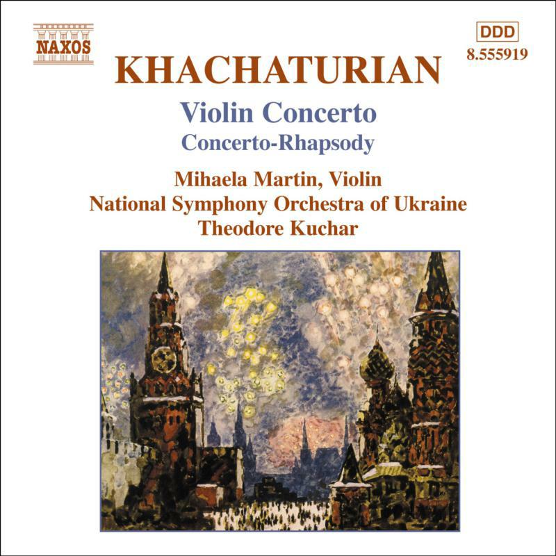 Martin:Ukraine Nso - KHACHATURIAN: Violin Concerto / Concerto-Rhapsody - 8555919