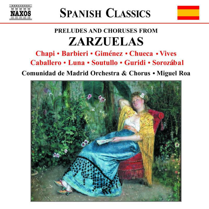Comunidad De Madrid - Preludes and Choruses from Zarzuelas - 8555957