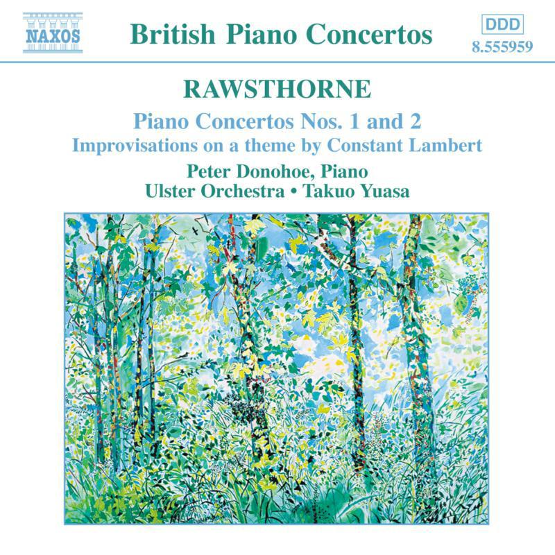 Donohoe:Ulster Orch - RAWSTHORNE: Piano Concertos Nos. 1 and 2 - 8555959