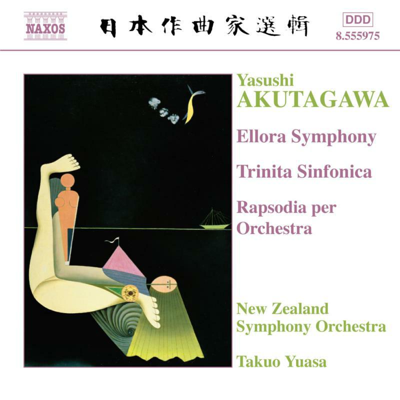 Nzso:Yuasa - AKUTAGAWA: Ellora Symphony / Trinita Sinfonica / Rhapsody - 8555975