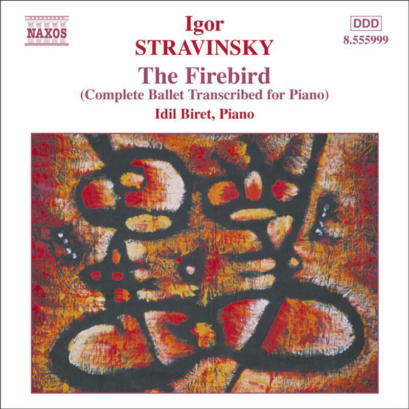 Idil Biret - STRAVINSKY: The Firebird - 8555999