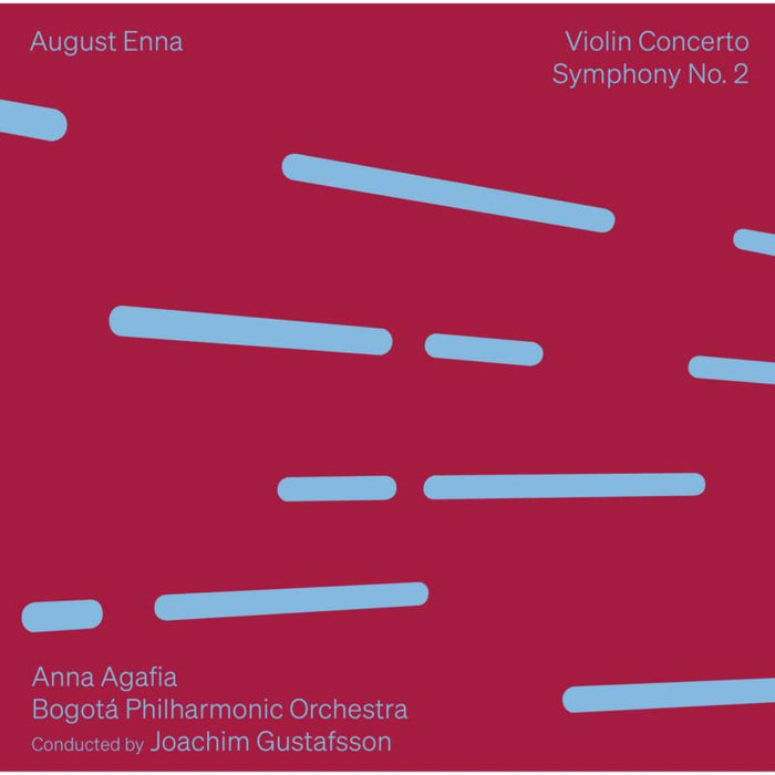 Anna Agafia; Bogota Philharmonic Orchestra; Joachim Gustafsson - August Enna: Violin Concerto; Symphony No. 2 - 8224753