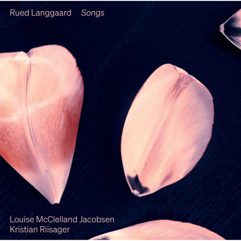 Louise McClelland Jacobsen; Kristian Riisager - Rued Langgaard: Songs - 8224754