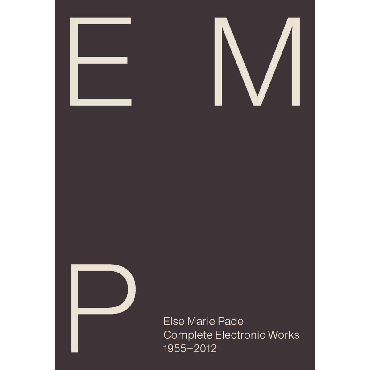 Else Marie Pade - Else Marie Pade: Complete Electronic Works (1955-2012) - 8224771