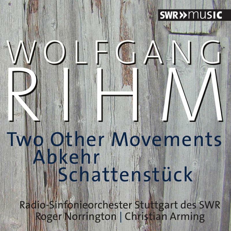 Stuttgart Rso/Norrington - Rihm: Two Other Movements - SWR19001CD