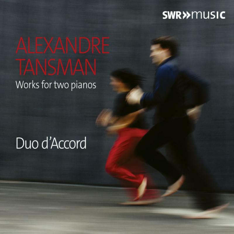Duo Daccord - Alexandre Tansman: Works for two pianos - SWR19053CD