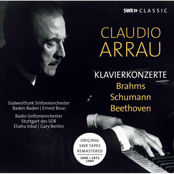 Claudio Arrau - Claudio Arrau plays Piano Concerts by Brahms, Schumann, Beethoven (Recordings 1969, 1972, 1980) - SWR19084CD