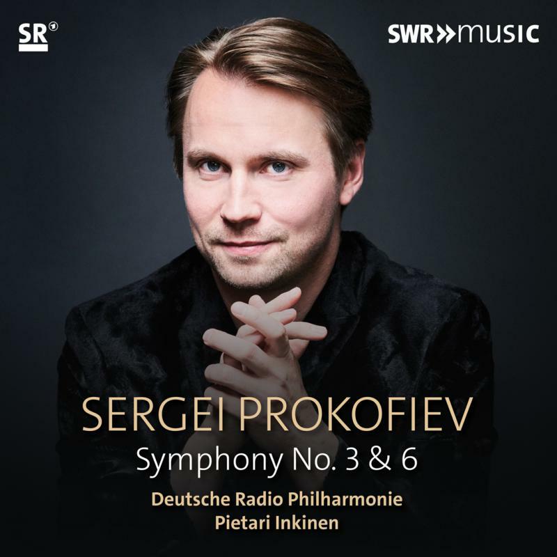 Deutsche Rp/Inkinen - Sergei Prokofiev: Symphony No. 3 & 6 - SWR19086CD