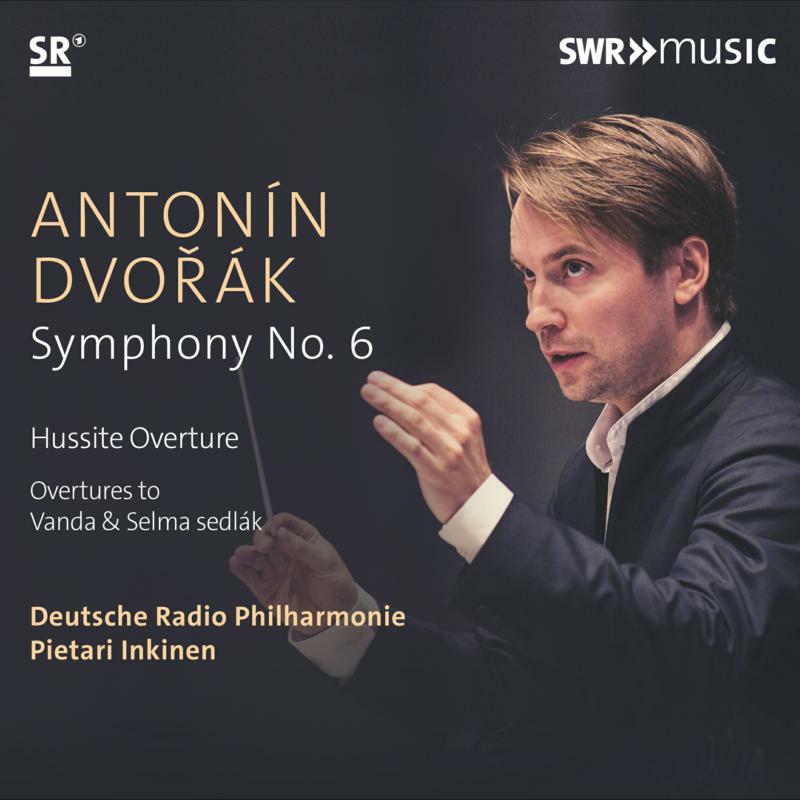 Drp/Inkinen - Antonín Dvo?ák: Symphony No. 6, Hussite Overture, Overtures to Vanda & Selma sedlák - SWR19093CD