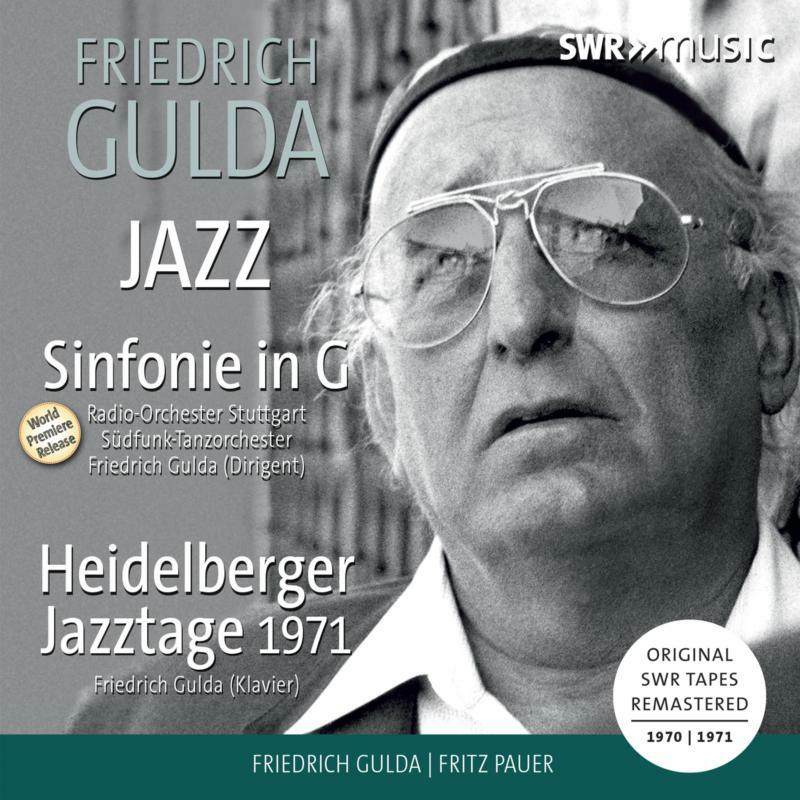 Gulda/Ro Stuttgart - Friedrich Gulda: Jazz Sinfonia in G (world première recording, studio recording) - SWR19096CD