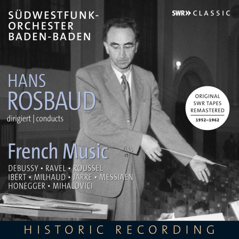 Rosbaud/Swf Orchester Baden - Hans Rosbaud conducts French Music - SWR19115CD